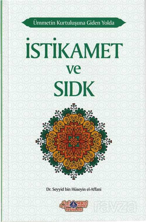 İstikamet ve Sıdk - Nebevi Hayat Yayınları