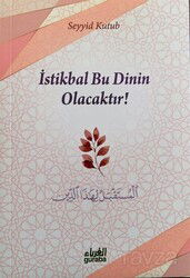 İstikbal Bu Dinin Olacaktır - Guraba Yayınları