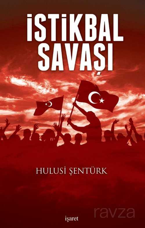İstikbal Savaşı - İşaret Yayınları