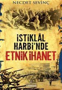 İstiklal Harbi'nde Etnik İhanet - Kariyer Yayıncılık