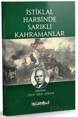 İstiklal Harbinde Sarıklı Kahramanlar - 1
