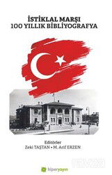 İstiklal Marşı 100 Yıllık Bibliyografya - Hiper Yayın