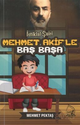 İstiklal Şairi Mehmet Akif'le Başbaşa - 1