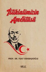 İstiklalimizin Amentüsü - Gülnar Yayınları