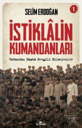 İstiklalin Kumandanları 1 - Kronik Kitap