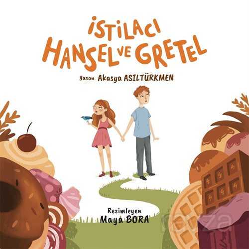 İstilacı Hansel ve Gretel - Mandolin Yayınları