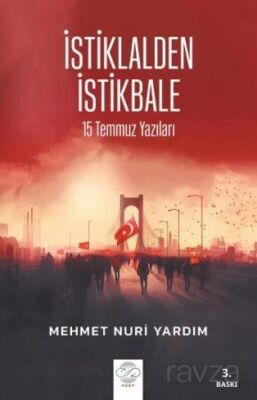 İstilalden İstikbale / 15 Temmuz Yazıları - 1