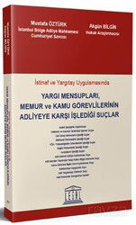 İstinaf ve Yargıtay Uygulamasında Yargı Mensupları, Memur ve Kamu Görevlilerinin Adliyeye Karşı İşle - Legal Yayıncılık