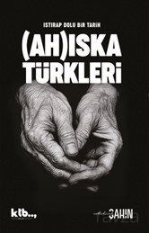 Istırap Dolu Bir Tarih: Ahıska Türkleri - 1