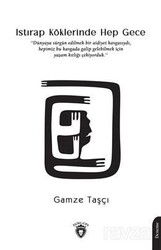 Istırap Köklerinde Hep Gece - Dorlion Yayınevi