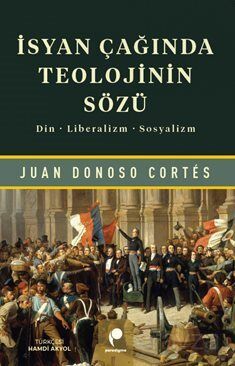 İsyan Çağında Teolojinin Sözü - 1