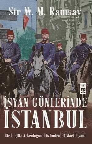 İsyan Günlerinde İstanbul - 1