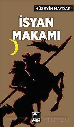 İsyan Makamı - Kaynak Yayınları