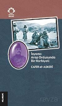 İsyancı Arap Ordusunda Bir Harbiyeli - 1