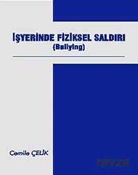 İşyerinde Fiziksel Saldırı (Bullying) - Nobel Kitabevi - Adana