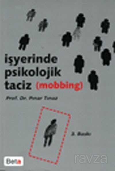 İşyerinde Psikolojik Taciz (Mobbing) / Pınar Tınaz - 1