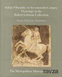 Italian Fifteenth-to Seventeenth-Century Drawings in the Robert Lehman Collection - 1