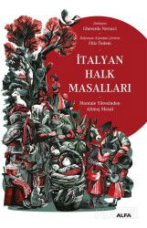İtalyan Halk Masalları - Alfa Yayınları