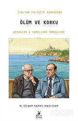 İtalyan Polisiye Romanında Ölüm ve Korku: Sciascia ve Camilleri Örnekleri - Mylos Kitap
