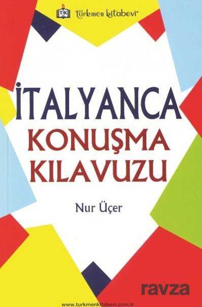 İtalyanca Konuşma Klavuzu - Türkmen Kitabevi