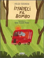 İtfaiyeci Fil Bombo - Yapı Kredi Yayınları