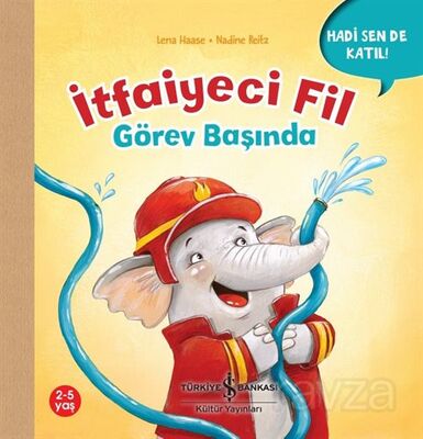 İtfaiyeci Fil Görev Başında / Hadi Sen De Katıl ! - 1