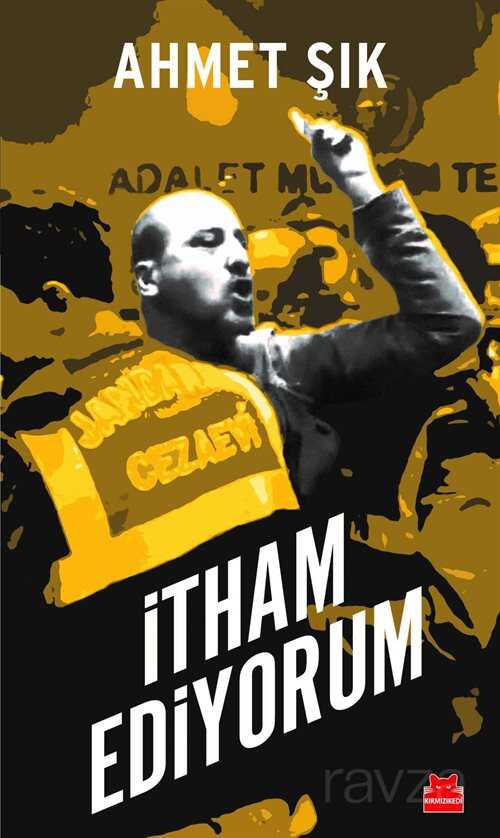 İtham Ediyorum - Kırmızı Kedi Yayınevi