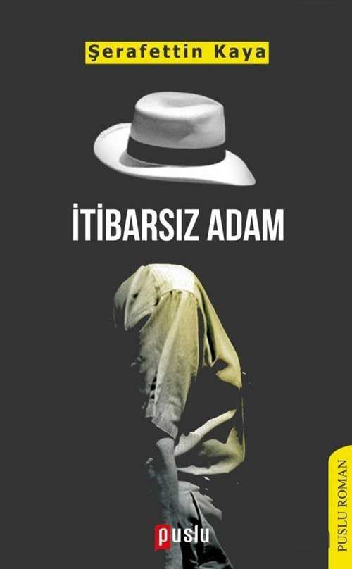 İtibarsız Adam - Puslu Yayıncılık