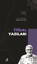 İtidal Yazıları - Fecr Yayınevi