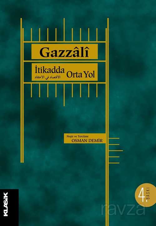 İtikadda Orta Yol - Klasik Yayınları