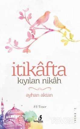 İtikafta Kıyılan Nikah - Bengisu Yayınları