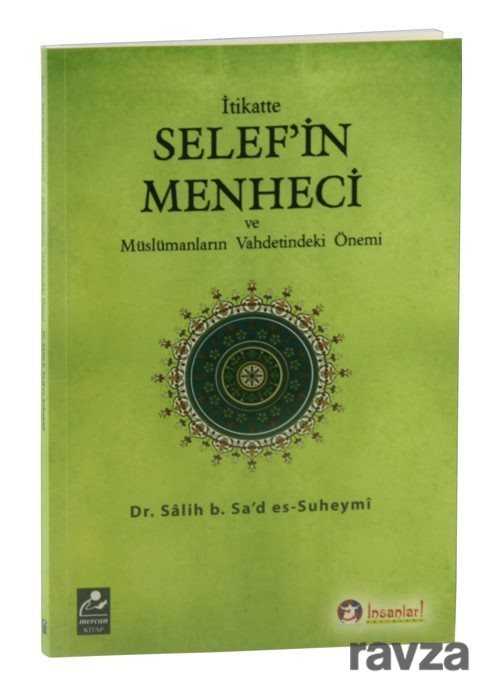 İtikatte Selef'in Menheci ve Müslümanların Vahdetindeki Önemi - Mercan Kitap
