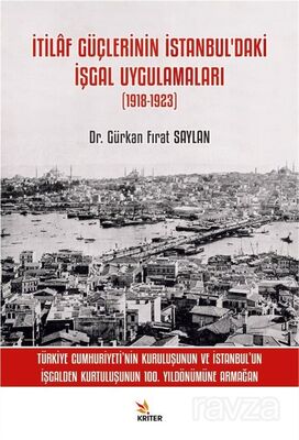 İtilaf Güçlerinin İstanbul'daki İşgal Uygulamaları (1918-1923) - 1