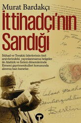 İttihadçı'nın Sandığı - Turkuvaz Kitap