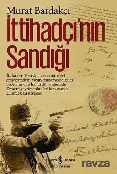 İttihadçı'nın Sandığı (Karton Kapak) - İş Bankası Yayınları
