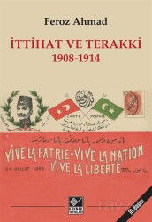 İttihat ve Terakki 1908-1914 - Kaynak Yayınları