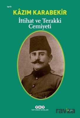 İttihat ve Terakki Cemiyeti - Yapı Kredi Yayınları
