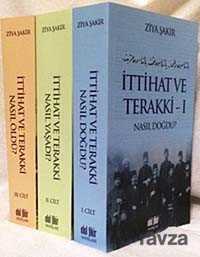 İttihat ve Terakki Nasıl Doğdu? (3 Cilt) - Akıl Fikir Yayınları