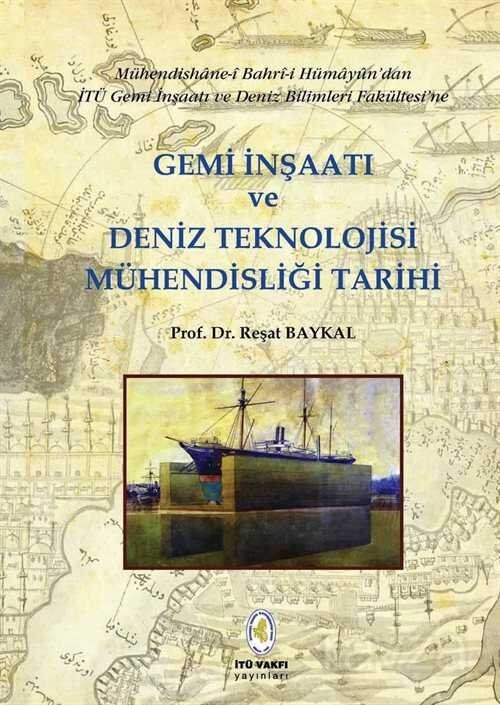 İTÜ Gemi İnşaatı ve Deniz Teknolojisi Mühendisliği Tarihi - 1