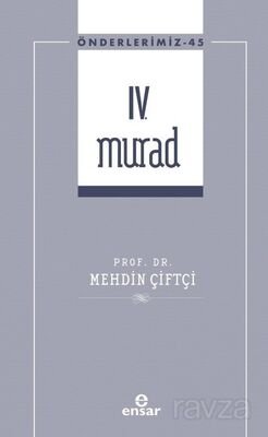 IV. Murad / Önderlerimiz 45 - 1