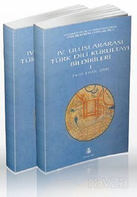 IV. Uluslararası Türk Dili Kurultayı Bildirileri 1-2 (2 Cilt Takım) - 1