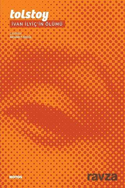 İvan İlyiç'in Ölümü - Notos Kitap Yayınevi