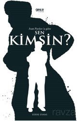 Ivan Pavlov'a Göre Sen Kimsin? - Gece Kitaplığı