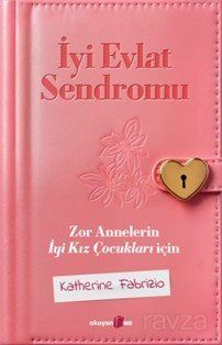 İyi Evlat Sendromu - 1