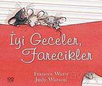 İyi Geceler, Farecikler! - 1