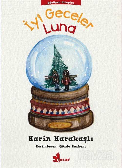 İyi Geceler Luna / Büyüyen Kitaplar Dizisi 2 - Çınar Yayınları