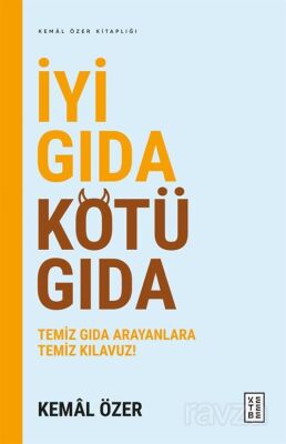 İyi Gıda Kötü Gıda - 1