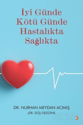 İyi Günde Kötü Günde Hastalıkta Sağlıkta - 1