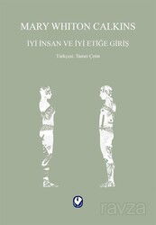 İyi İnsan ve İyi Etiğe Giriş - Cem Yayınları