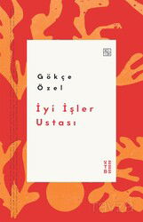 İyi İşler Ustası - Ketebe Yayınevi